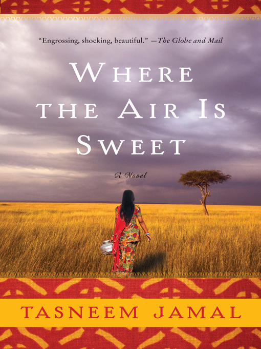 Title details for Where the Air Is Sweet by Tasneem Jamal - Available
